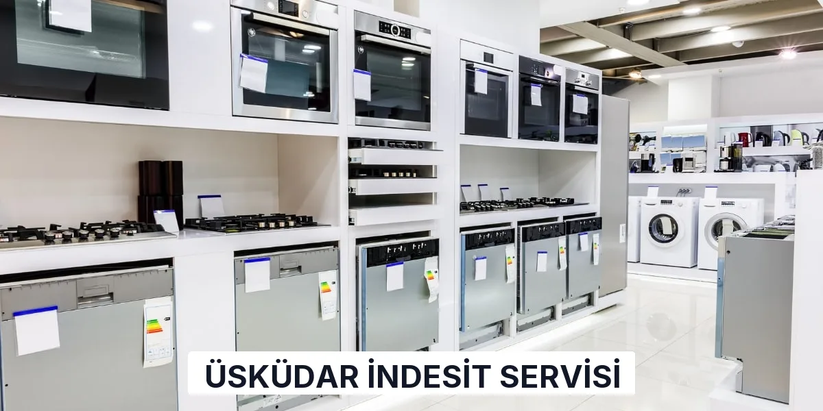 Üsküdar İndesit Servisi