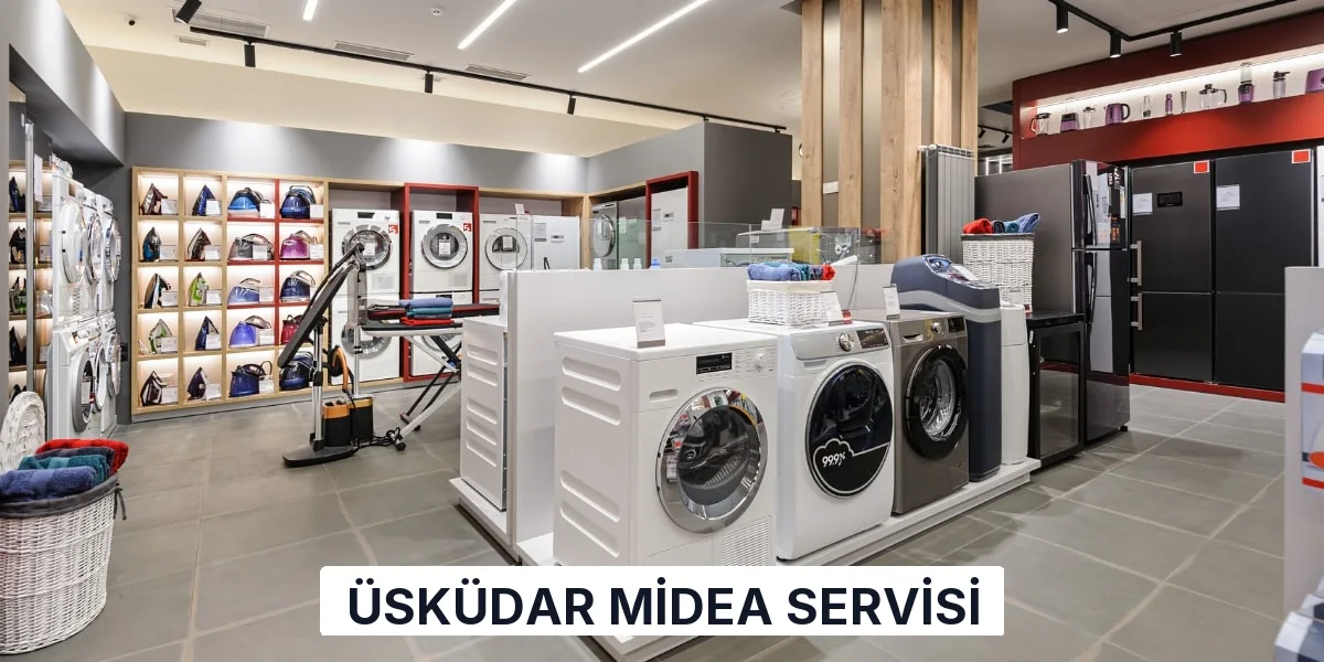 Üsküdar Midea Servisi